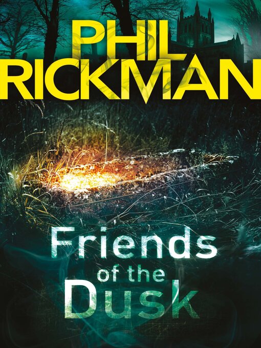 Title details for Friends of the Dusk by Phil Rickman - Available